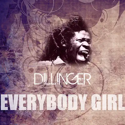Everybody Girl - Single - Dillinger