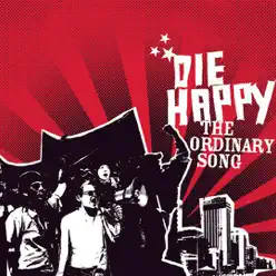 The Ordinary Song - EP - Die Happy