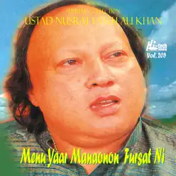 Menu Yaar Manaonon Fursat Ni Vol. 205 - Nusrat Fateh Ali Khan Menu Yaar Manaonon Fursat Ni Vol. 205 - Nusrat Fateh Ali Khan