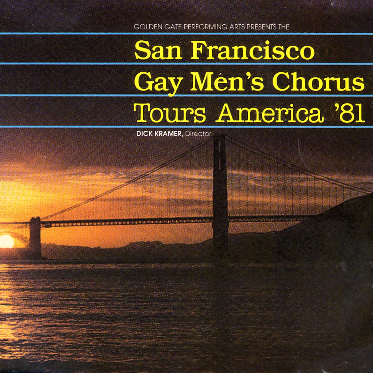 ‎San Francisco Gay Men's Chorus Tours America '81 by San Francisco Gay Men's Chorus, Dick Kramer