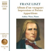 Liszt Complete Piano Music, Vol. 32: Album d'un voyageur, Book 1 "Impressions et poésies" & Apparitions artwork