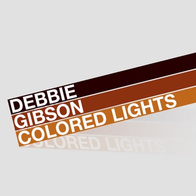 Colored Lights - Debbie Gibson