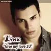 Give My Love 2U - Single album lyrics, reviews, download