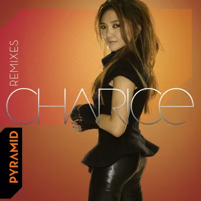 Pyramid (Remixes) - Charice