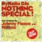 Nothing Special (Rithma Sure Is Special Remix) - RyRalio DJs lyrics