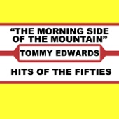 Tommy Edwards - The Morning Side of the Mountain