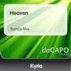Heaven (Trance Mix) - Single album lyrics, reviews, download