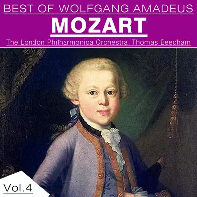Best of Wolfgang Amadeus Mozart, Vol. 4 - London Philharmonic Orchestra
