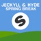 Spring Break - Jeckyll & Hyde lyrics