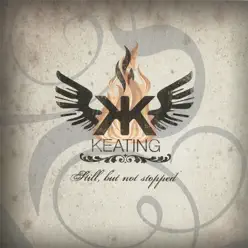 Still But Not Stopped - Keating