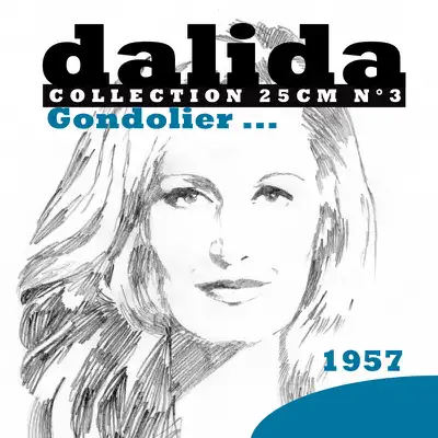 Collection 25cm, No. 3: Gondolier… (1957) - Dalida