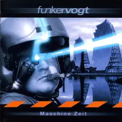 Maschine Zeit - Funker Vogt