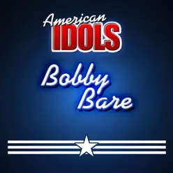 American Idols - Bobby Bare - Bobby Bare
