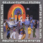 Graham Central Station - Last Train