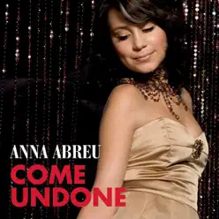 Come Undone - Single - Anna Abreu