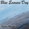 Blue Essence Day - Donnie Haight lyrics