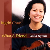What a Friend - Violin Hymns artwork