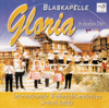Gloria In Excelsis Deo - Blaskapelle Gloria