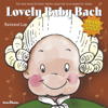 Lovely Baby Bach - Raimond Lap