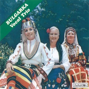 Trio Bulgarka - Selected