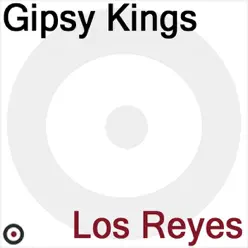 Los Reyes - Gipsy Kings