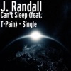 Can't Sleep (feat. T-Pain) - Single