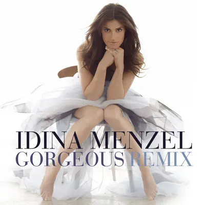 Gorgeous [Angel Manuel Remix] - Single - Idina Menzel