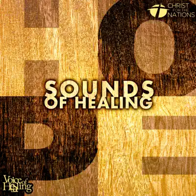 Sounds Of Healing - Christ for the Nations