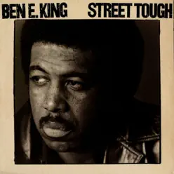 Street Tough - Ben E. King Street Tough - Ben E. King