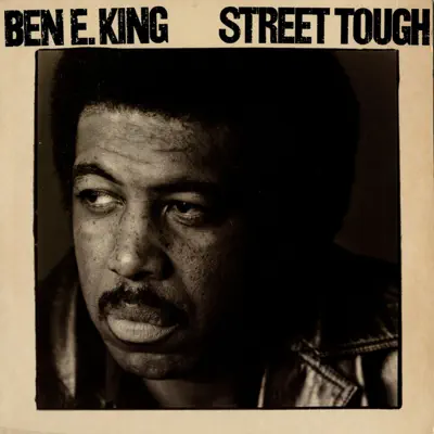 Street Tough - Ben E. King Street Tough - Ben E. King