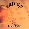 DO ME BABY, 2007