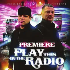 Play This On the Radio by Premiere album reviews, ratings, credits