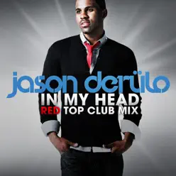 In My Head (Red Top Club Mix) - Single - Jason Derulo