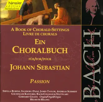 Bach, J.S.: Passion by Gerhard Gnann, Stuttgart Gachinger Kantorei, Helmuth Rilling, Stuttgart Bach Collegium, Ingeborg Danz, Michael Behringer, James Taylor, Michael Gross, Andreas Schmidt & Sibylla Rubens album reviews, ratings, credits