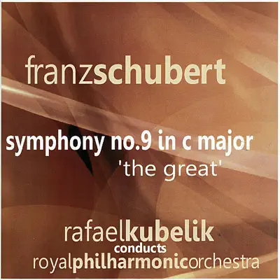 Schubert: Symphony No. 9 In C Major - Royal Philharmonic Orchestra