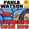 A Little Bird Told Me (Digitally Remastered) - Single