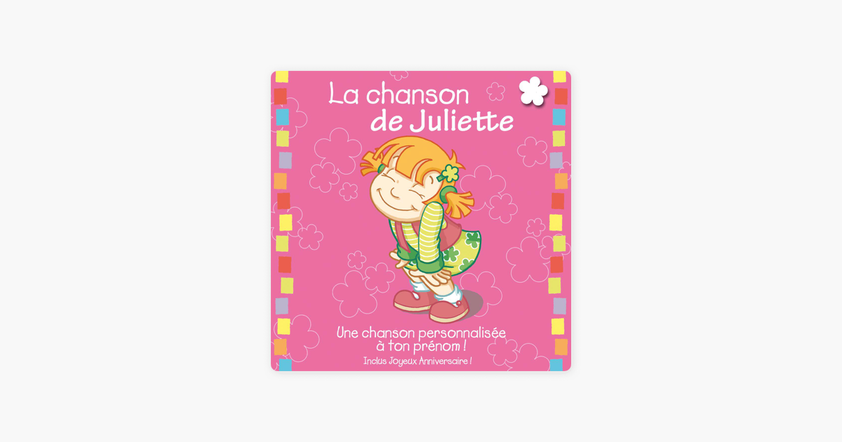 La Chanson De Juliette Album Personnalise Par Le Prenom By Leopold Et Mirabelle On Itunes
