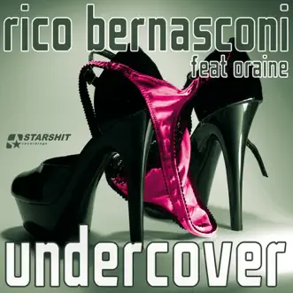 Undercover (feat. Oraine) by Rico Bernasconi album reviews, ratings, credits