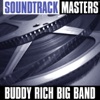 Soundtrack Masters: Buddy Rich Big Band
