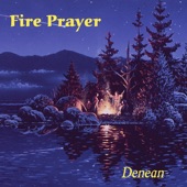 Denean - Fire Prayer