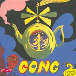 Flying Teapot - Radio Gnome Invisible, Pt. 1 - Gong