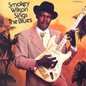 Smokey Wilson - Blues For Big Town