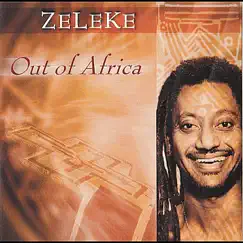 Out of Africa by Zeleke album reviews, ratings, credits