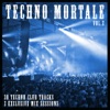Techno Mortale Vol. 2 (incl. 2 Exclusive Mix-Sessions)