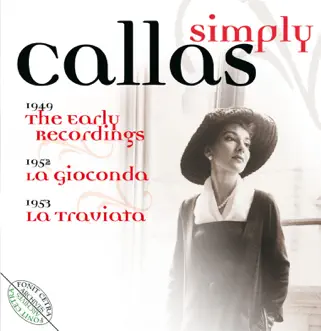 Simply Callas by Antonino Votto, Maria Callas & Orchestra Sinfonica della RAI di Torino album reviews, ratings, credits