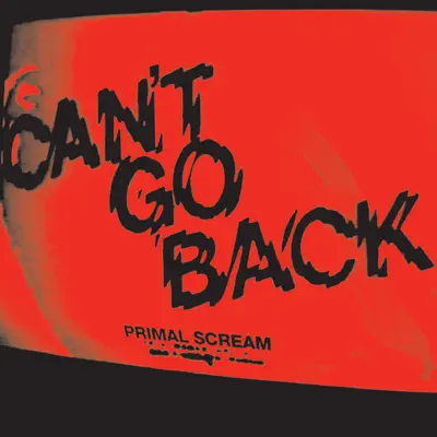 Can't Go Back - Single - Primal Scream