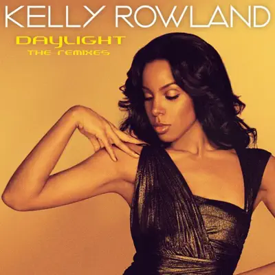Daylight (feat. Travis McCoy of Gym Class Heroes) [The Remix] - EP - Kelly Rowland
