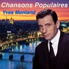 Chansons populaires : Yves Montand