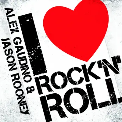 I Love Rock 'n' Roll - Alex Gaudino