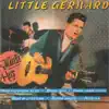 Little Gerhard - Greatest Hits album lyrics, reviews, download